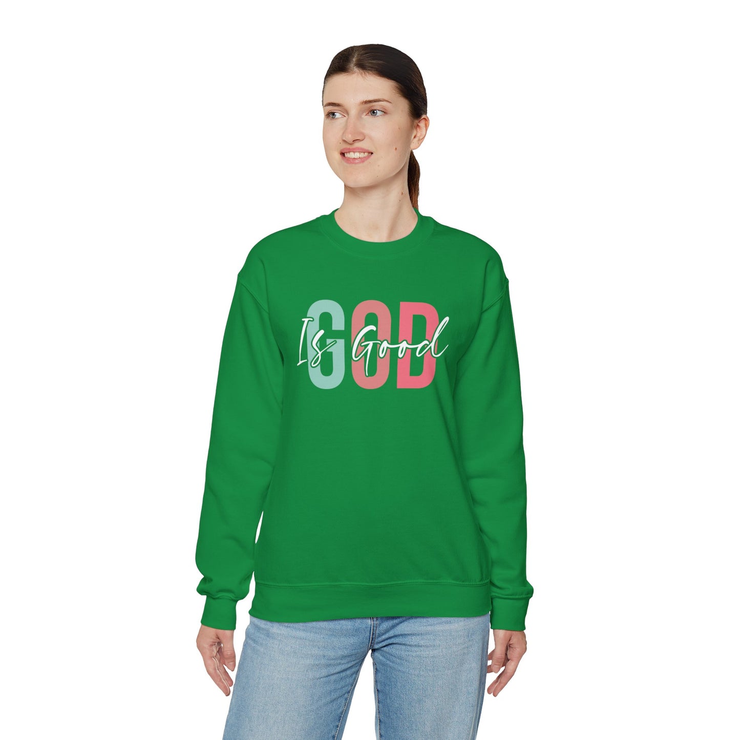 God Is Good Crewneck Sweatshirt