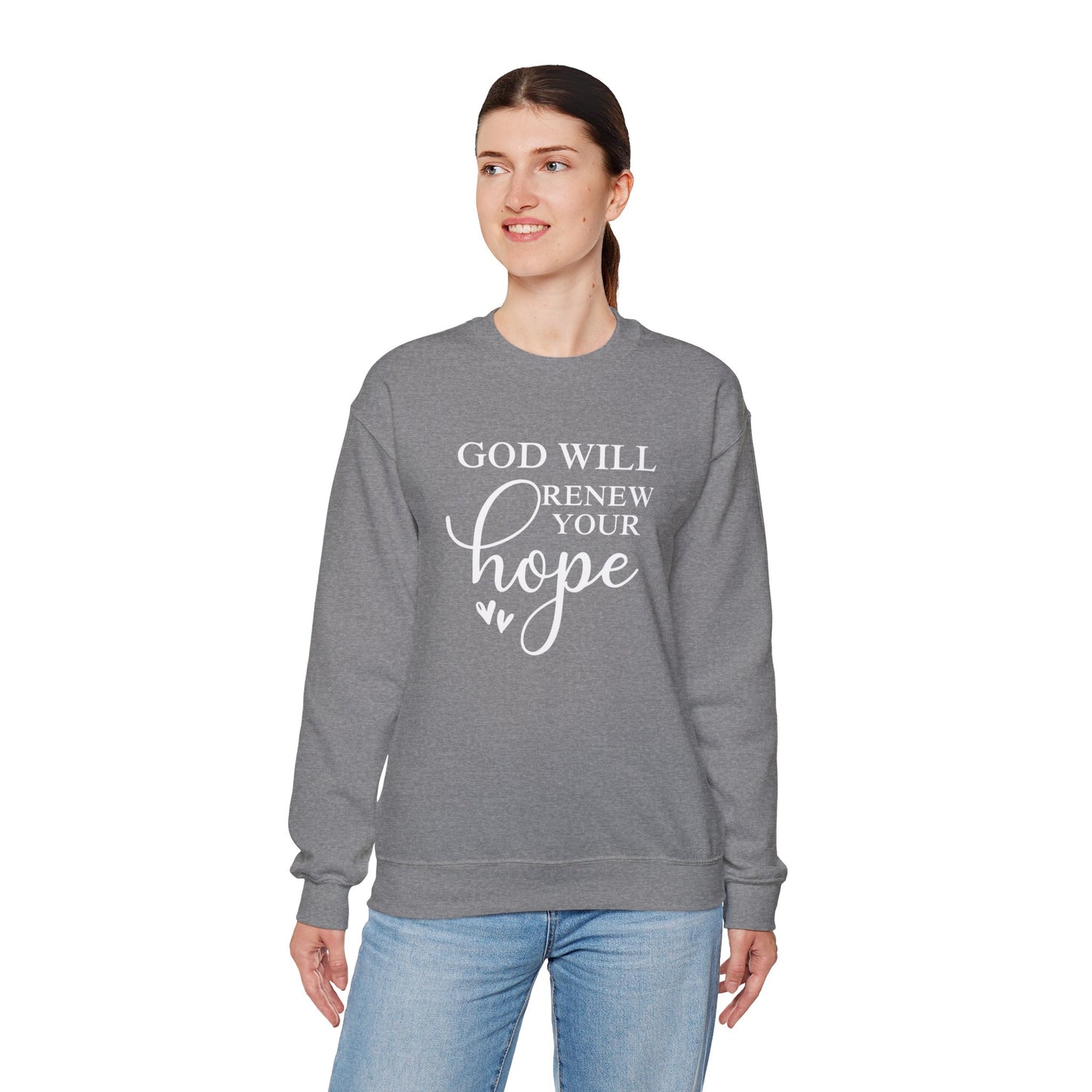 God Will Renew Your Hope Unisex Crewneck Sweatshirt