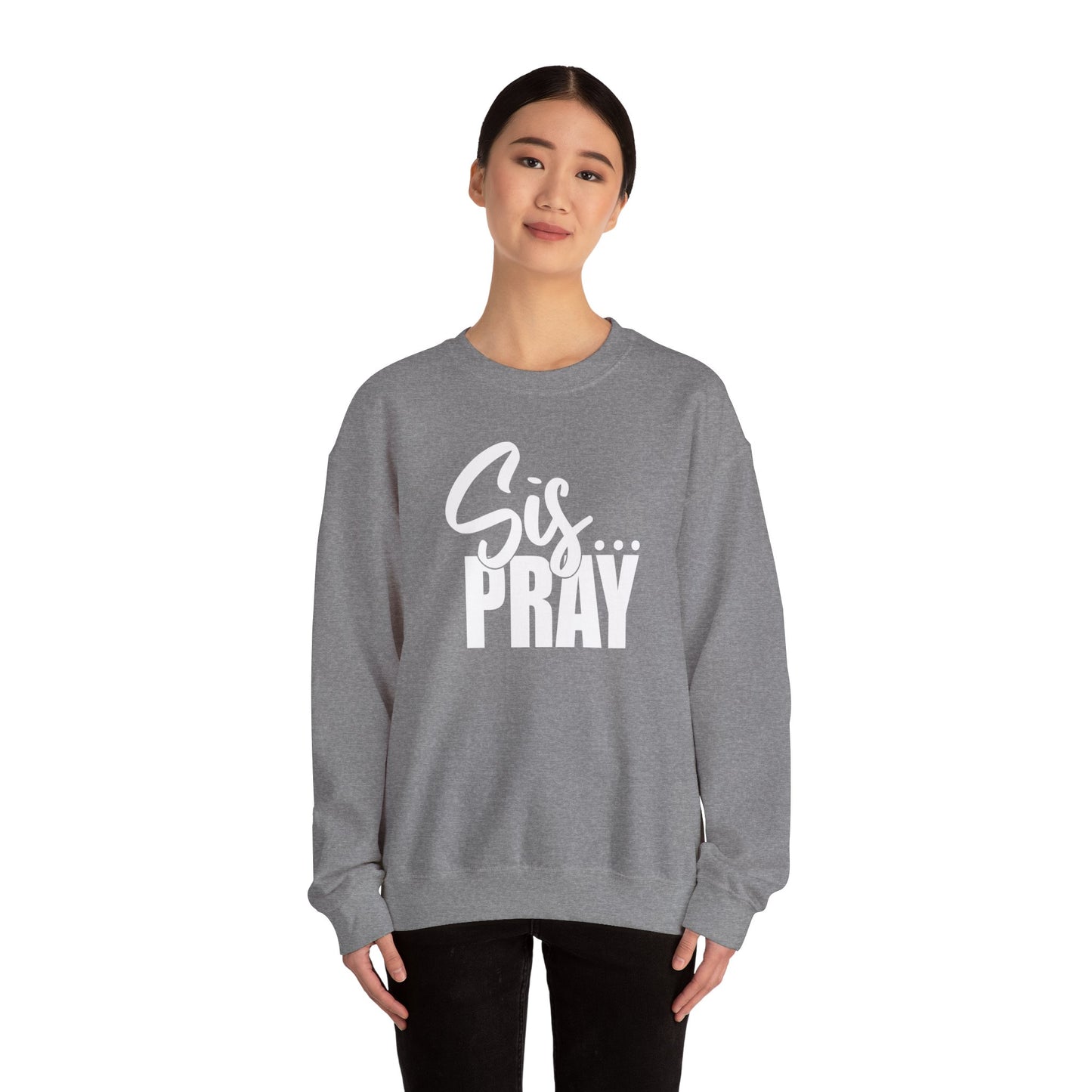 SIS PRAY  Crewneck Sweatshirt