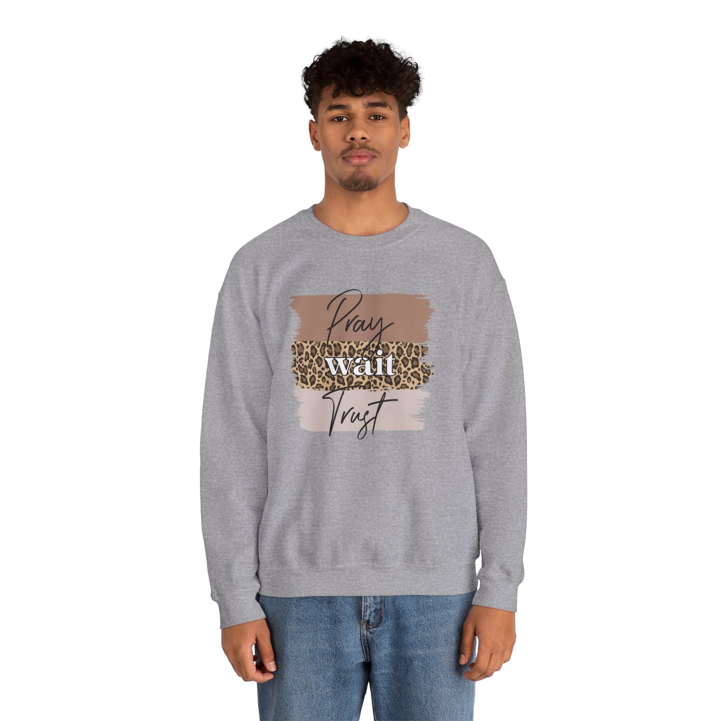 Pray Wait Trust Unisex Crewneck Sweatshirt