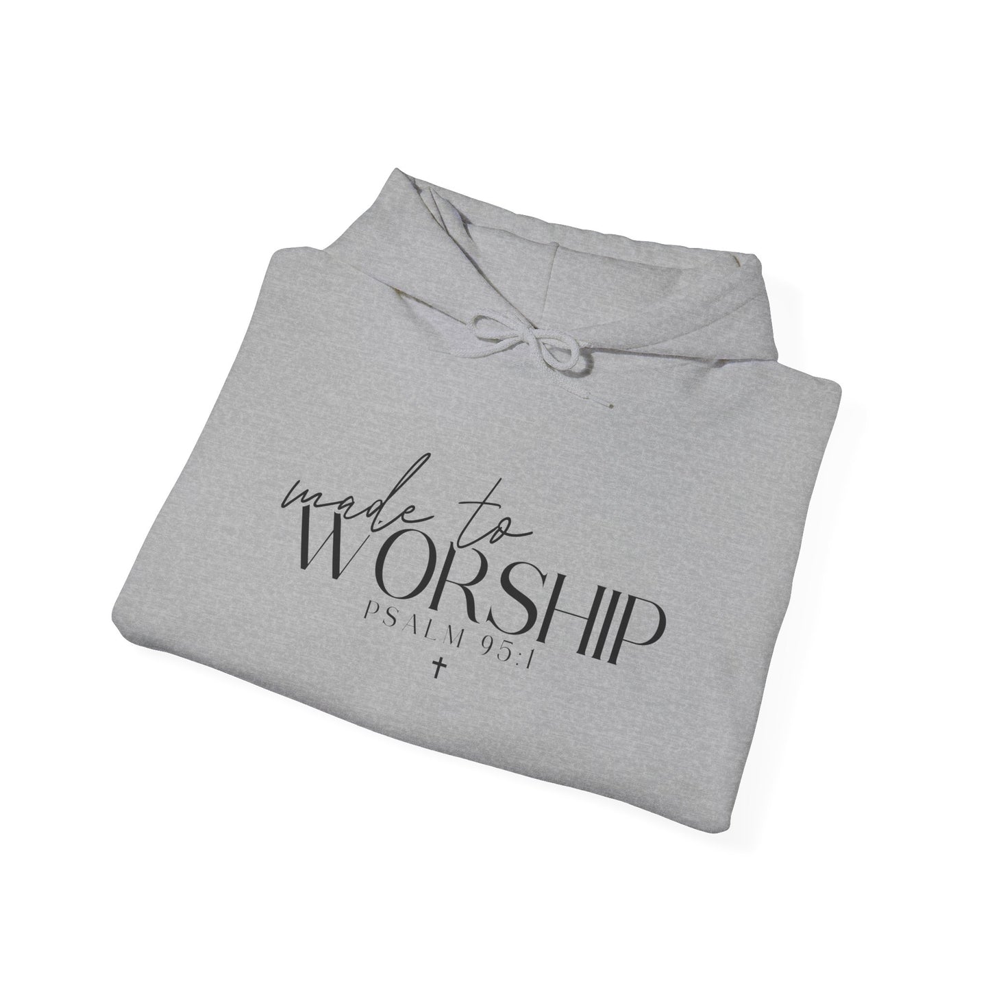 Made To Worship Unisex Hoodie