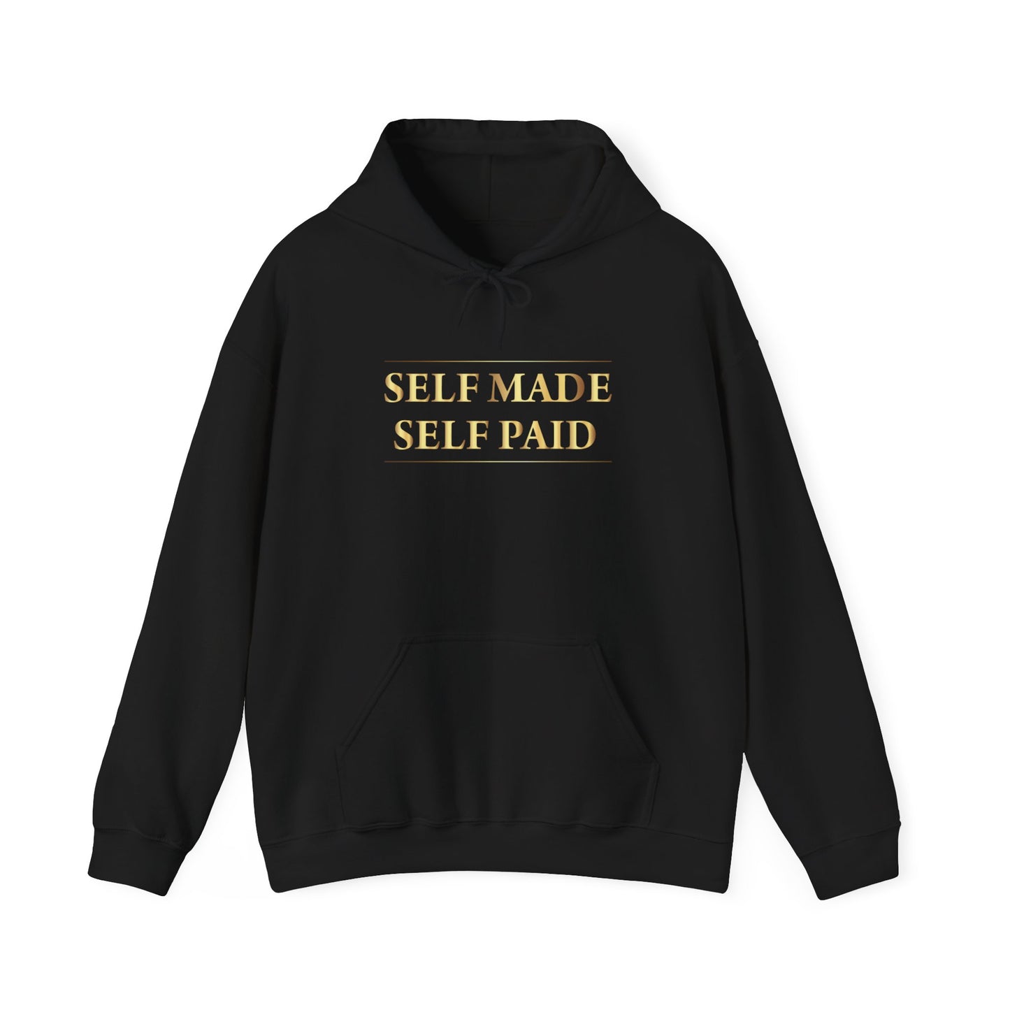 Self Made Self Paid Unisex  Hoodie