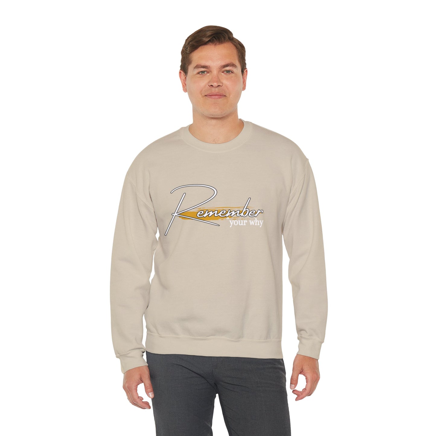 REMEMBER YOUR  WHY Crewneck Sweatshirt