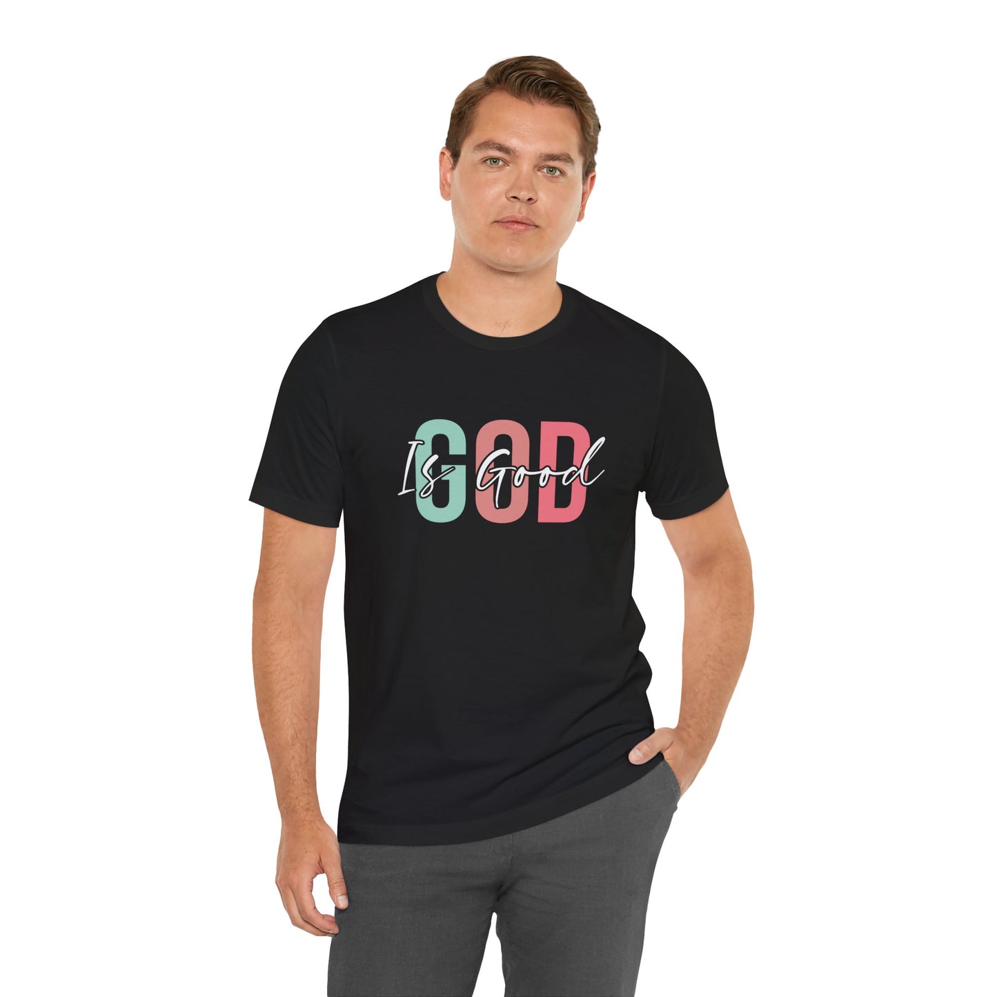 God Is Good Unisex T-Shirt