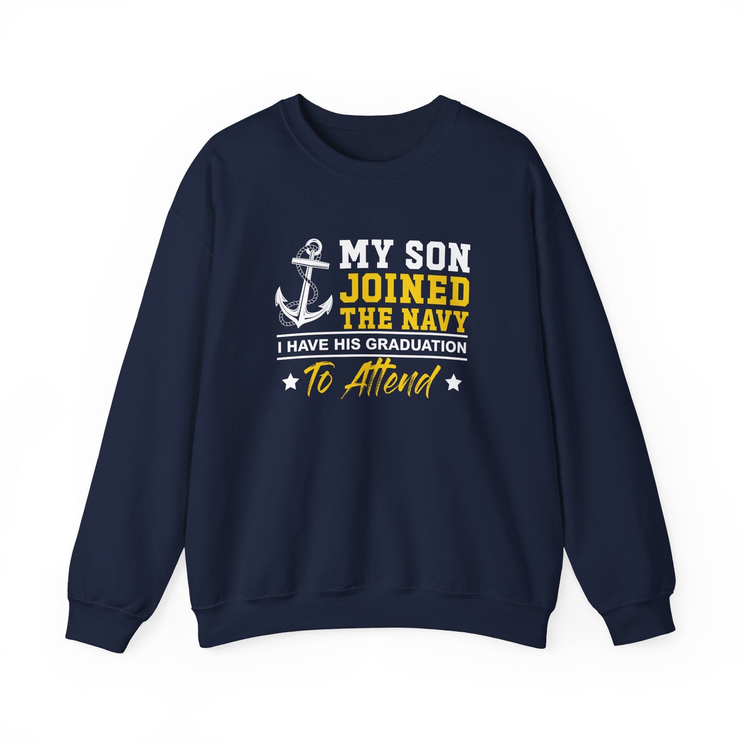 My Son Joined The Navy  Crewneck Sweatshirt