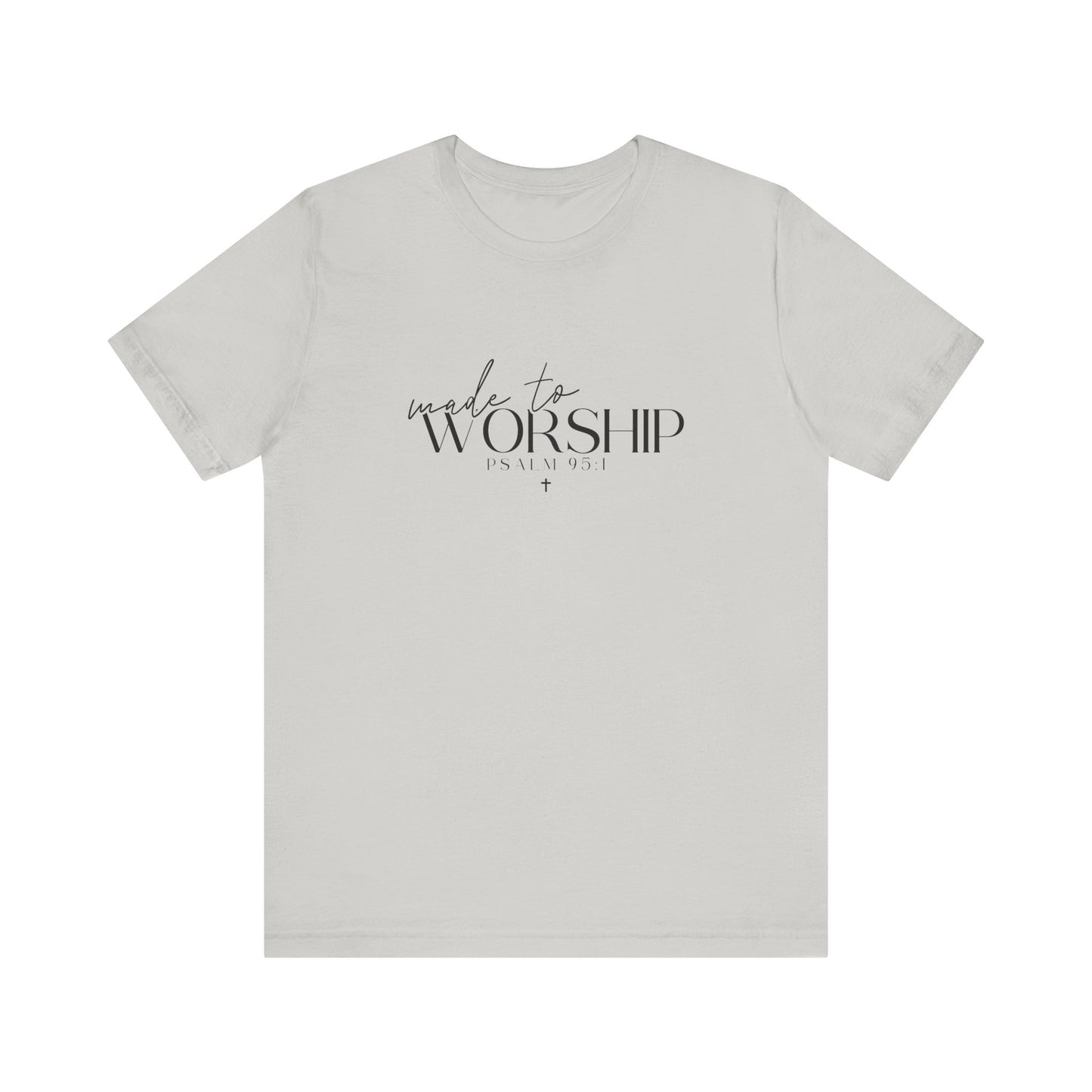 Made To Worship Unisex T-shirt