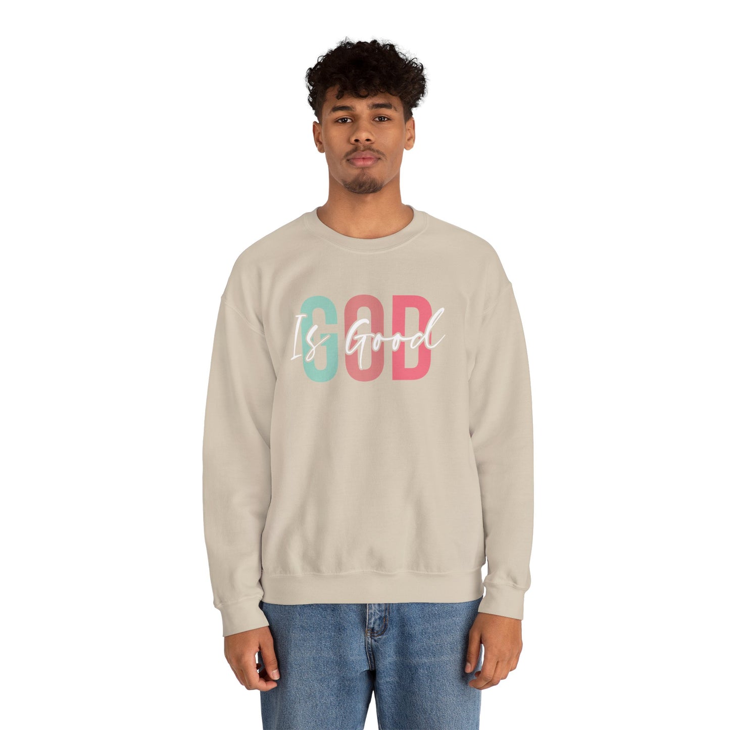 God Is Good Crewneck Sweatshirt