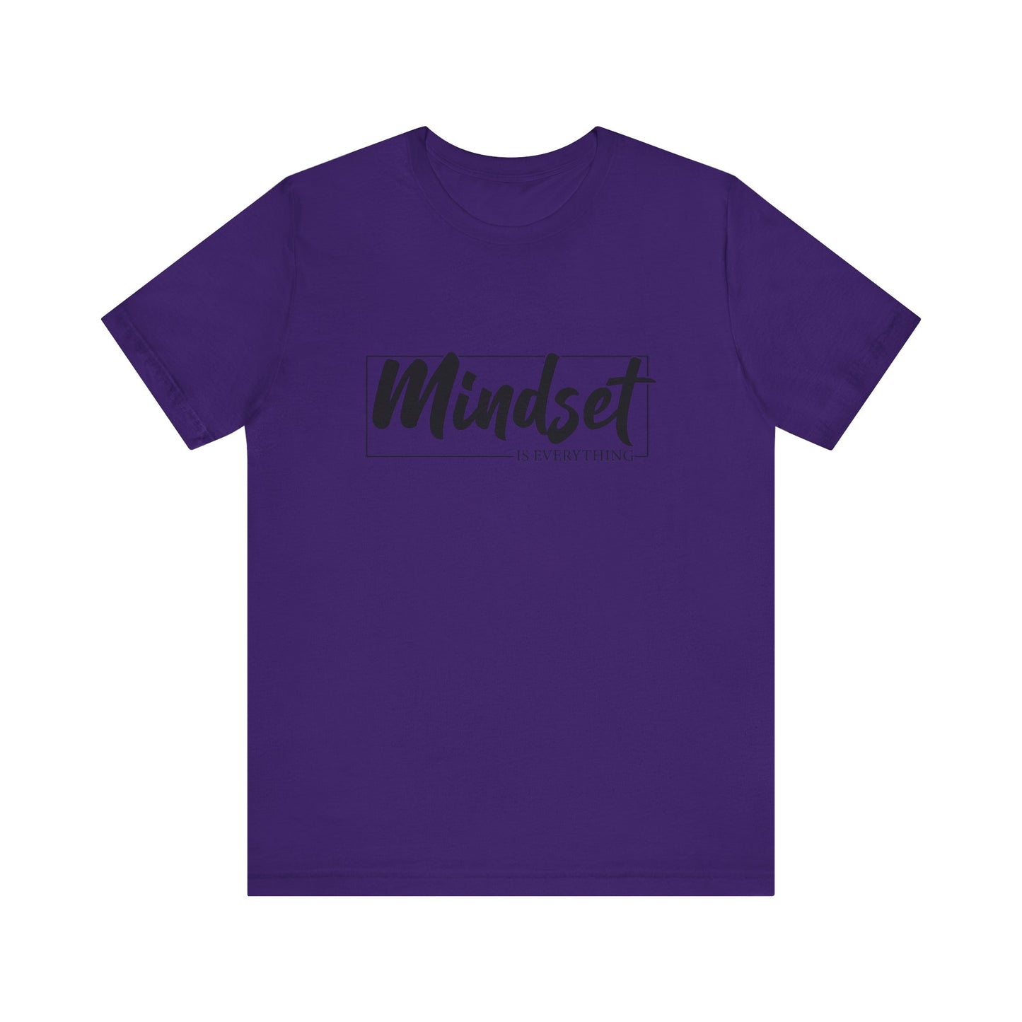 Mind Set Is Everything Unisex T-Shirt