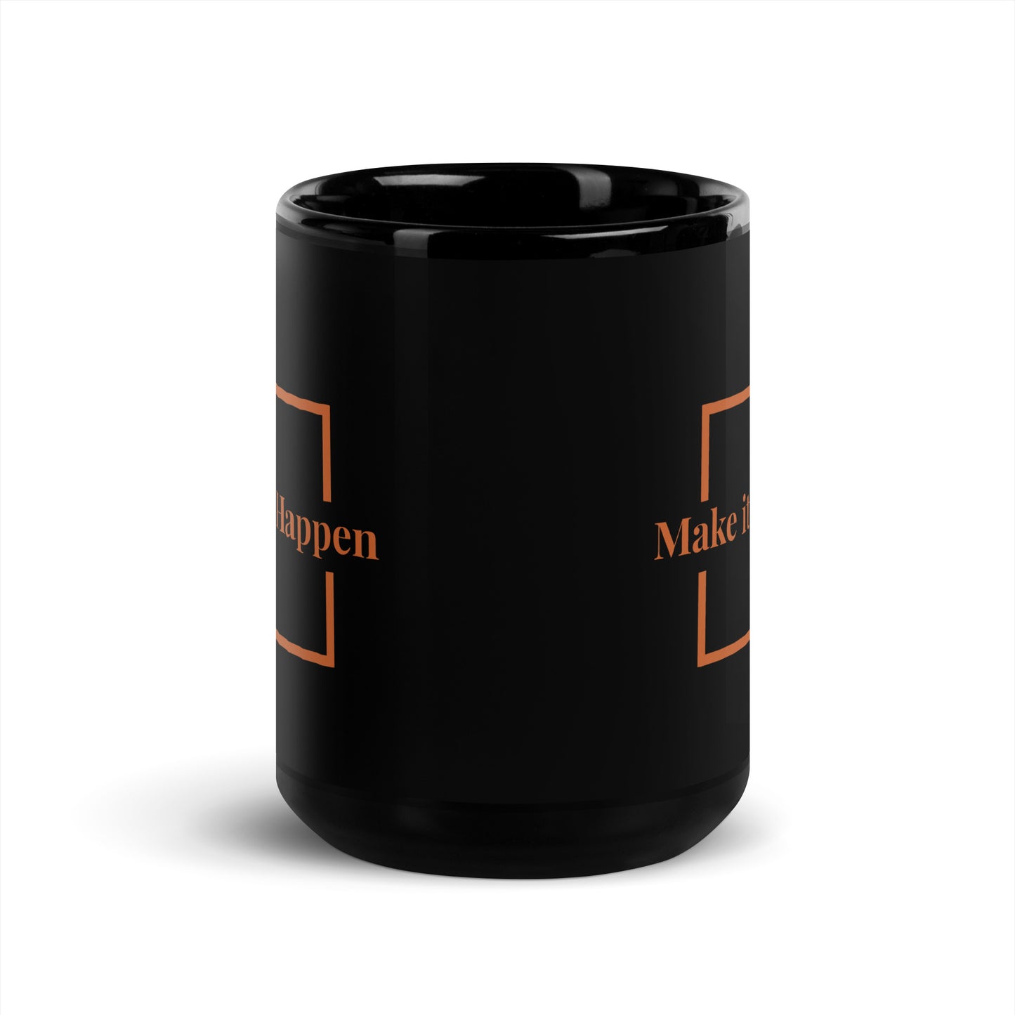 Make It Happen Black Glossy Mug