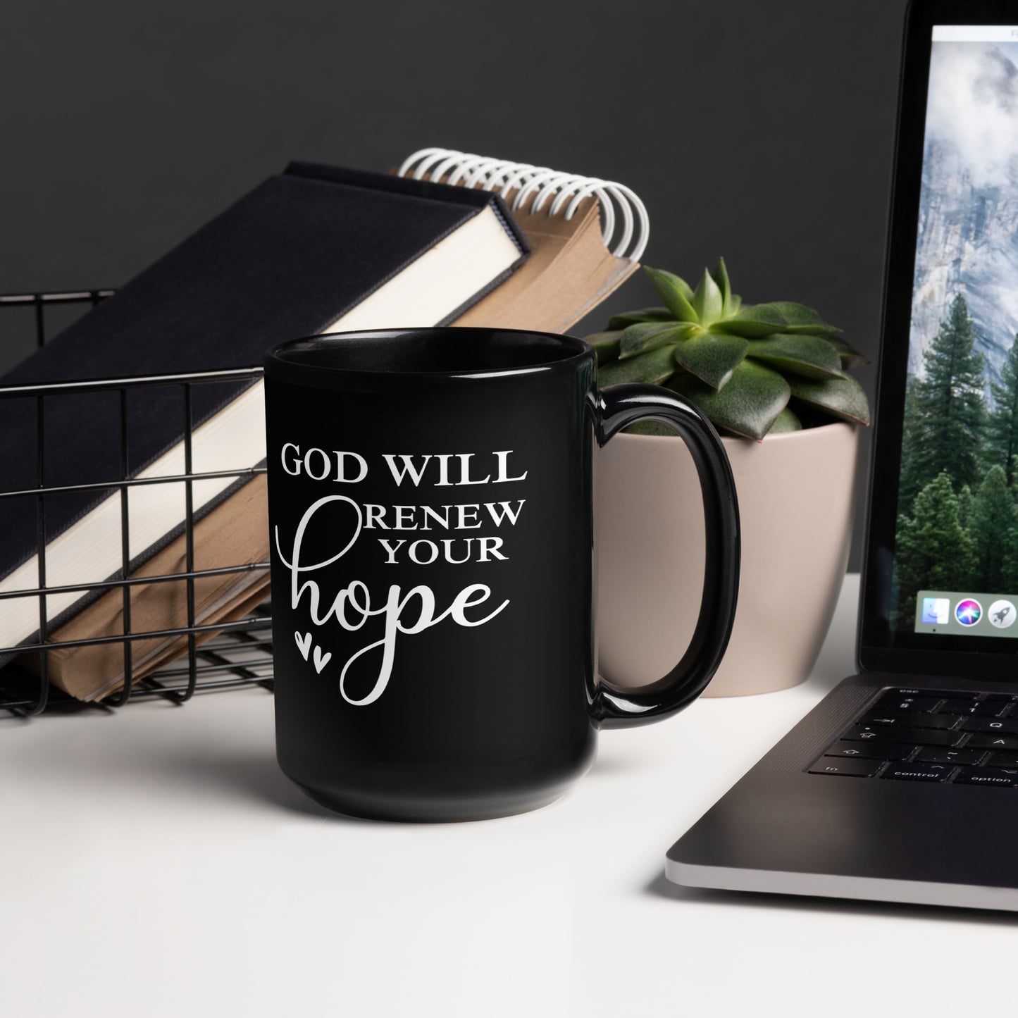 GOD WILL RENEW  YOUR HOPE TEA  MUG