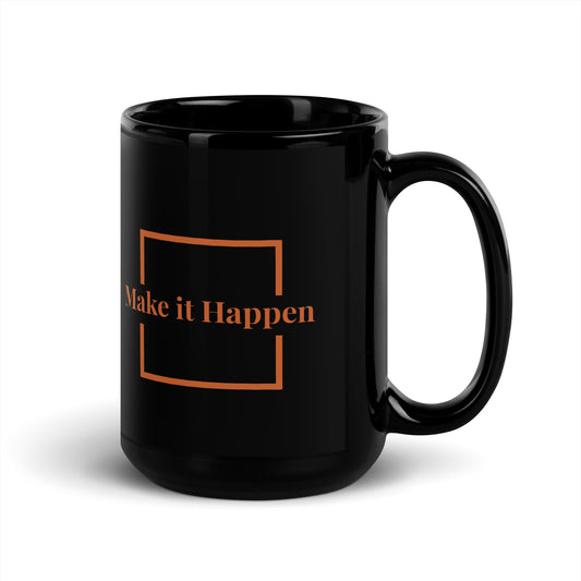 Make It Happen Black Glossy Mug