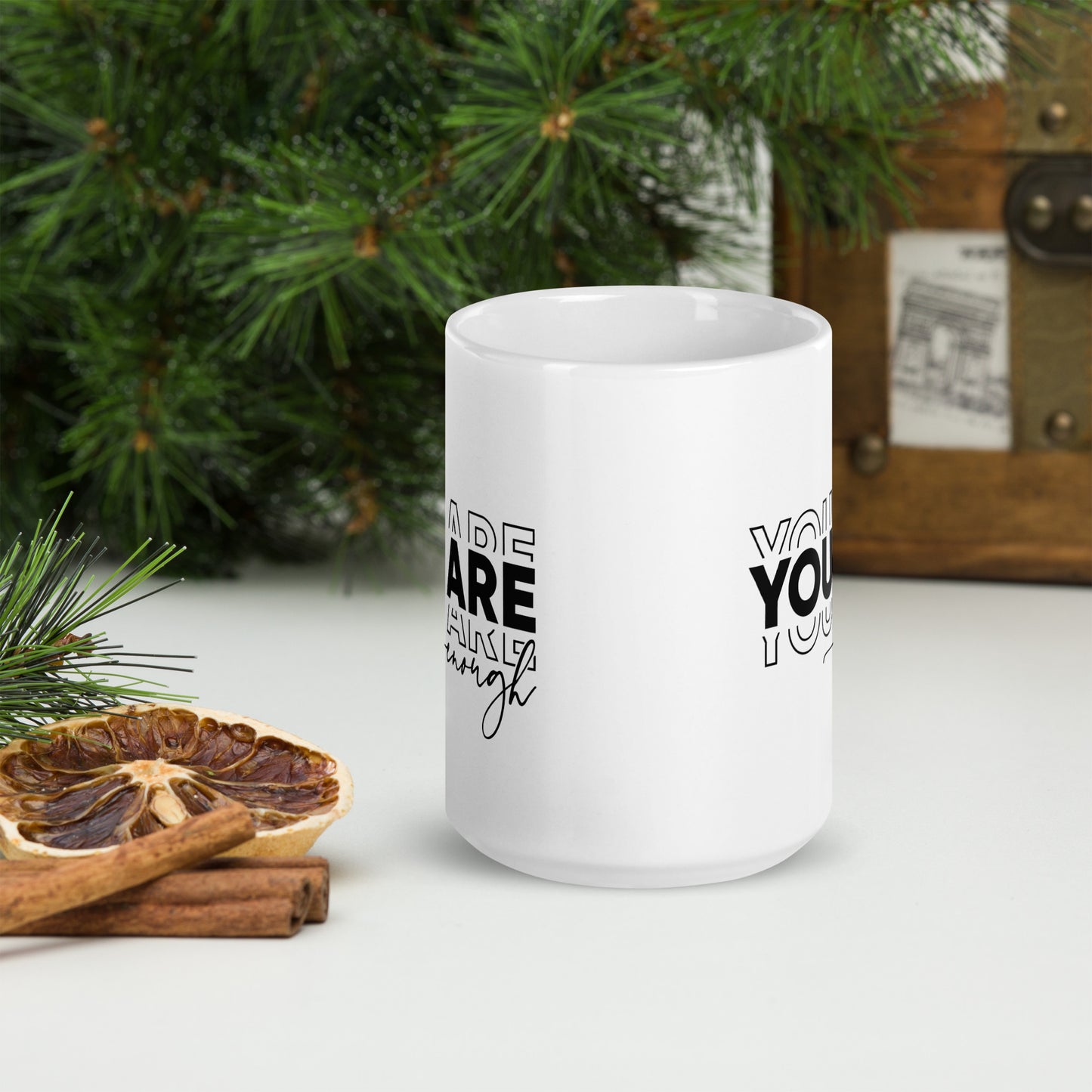 You Are Enough White Glossy Tea  Mug