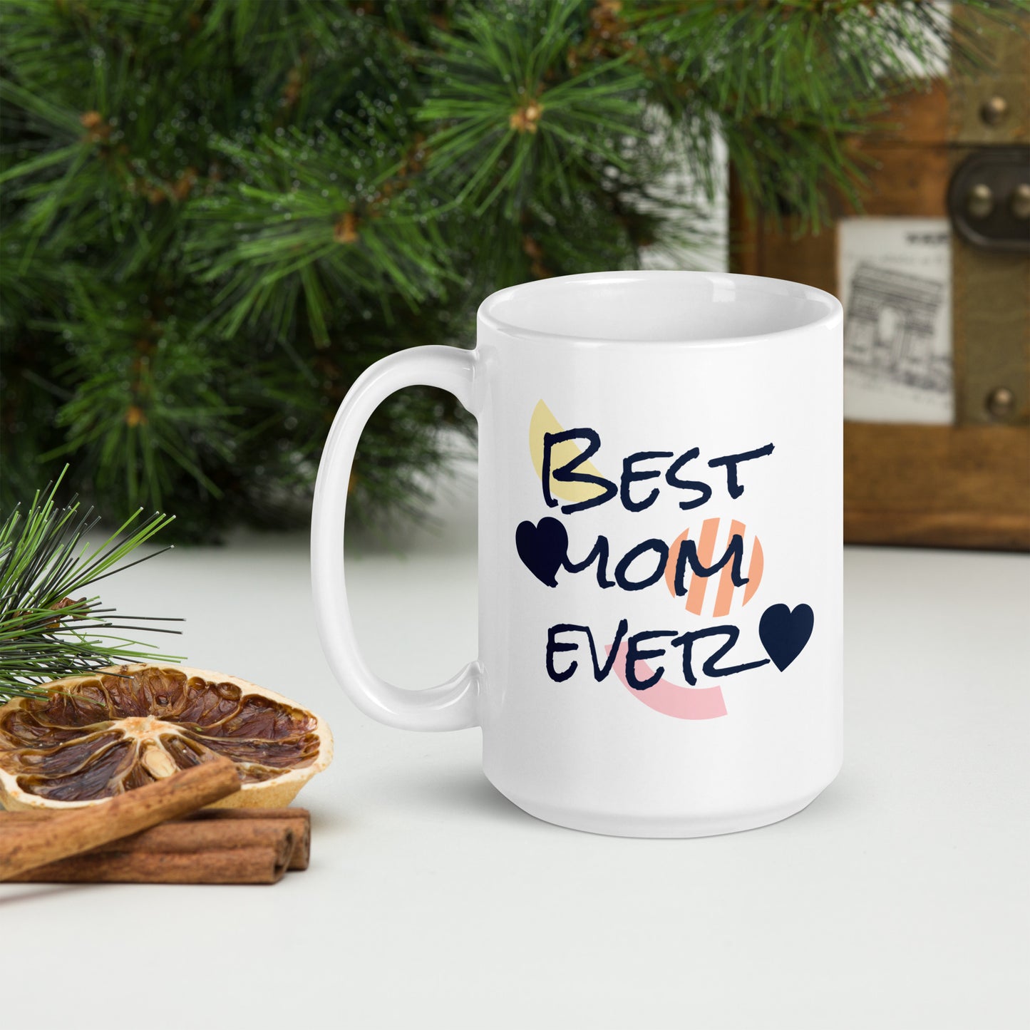 Best Mom Ever White glossy mug