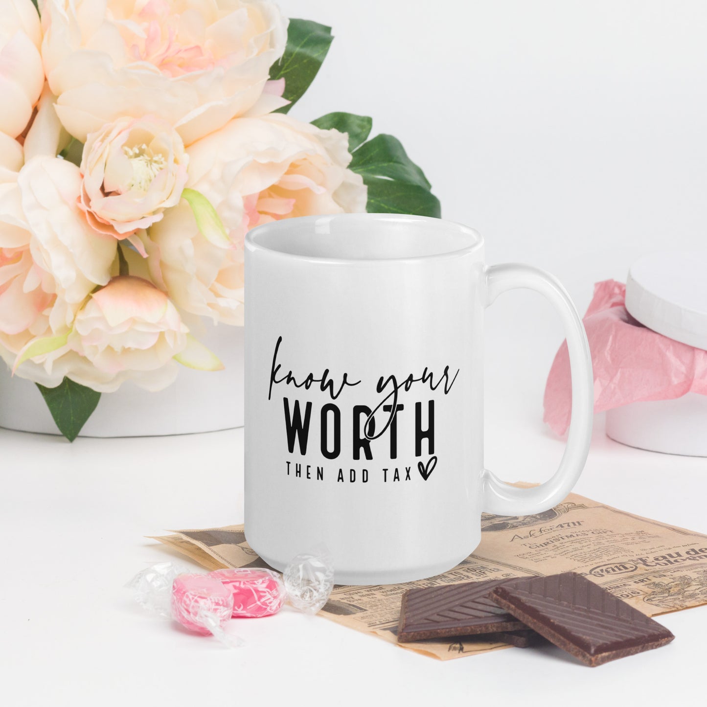 KNOW YOUR WORTH THEN ADD TAX TEA MUG