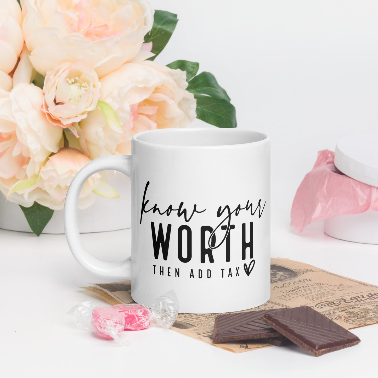 KNOW YOUR WORTH THEN ADD TAX TEA MUG