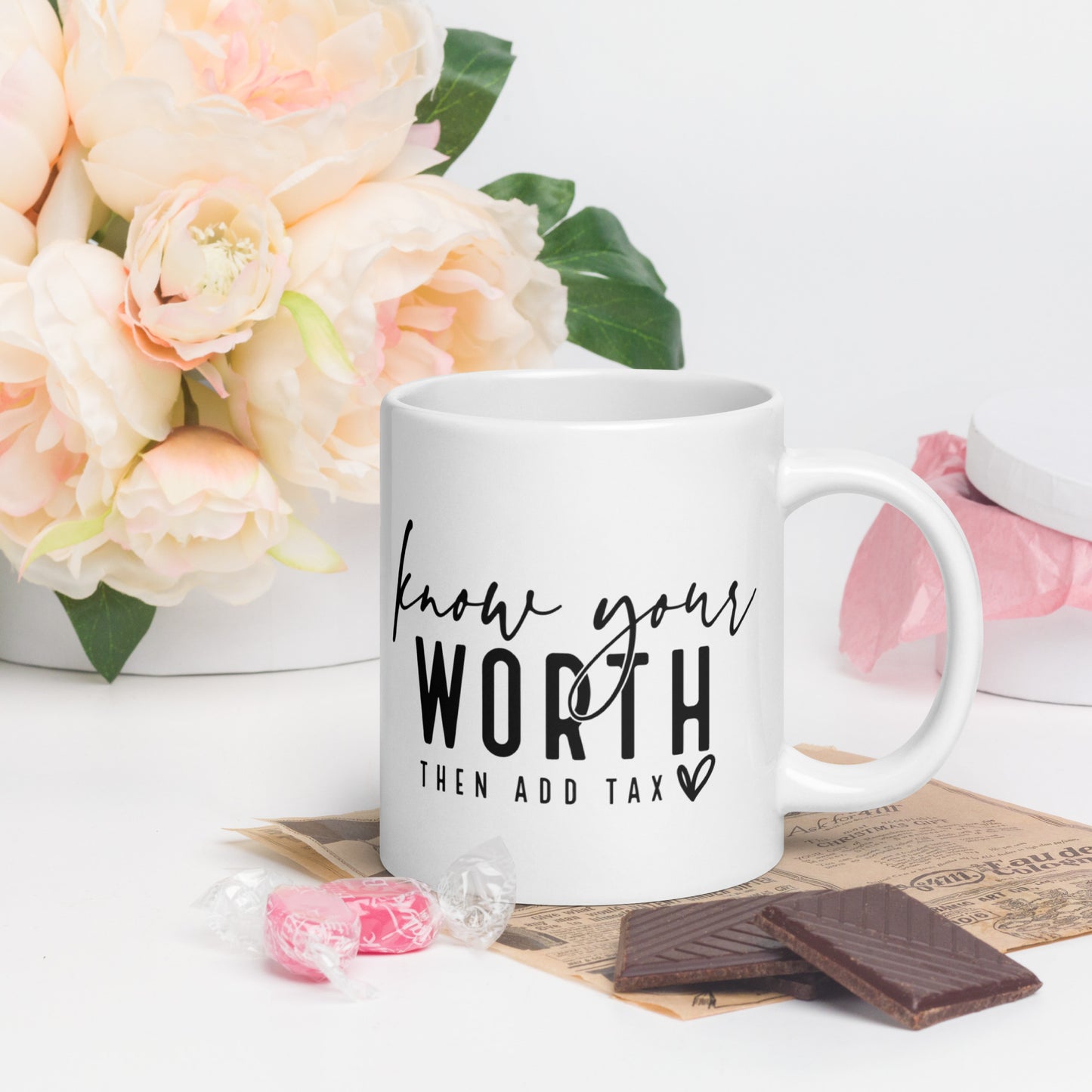 KNOW YOUR WORTH THEN ADD TAX TEA MUG