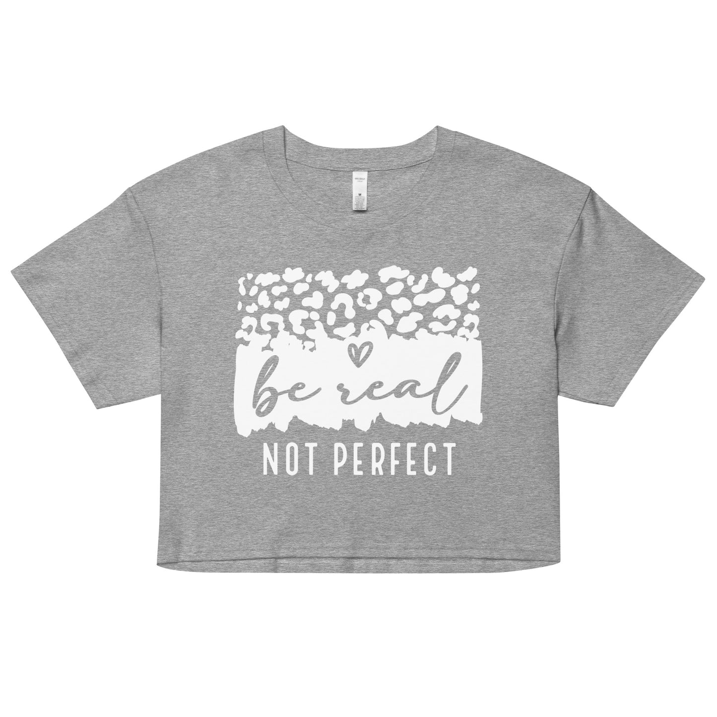 Be Real Not Perfect Women’s crop top